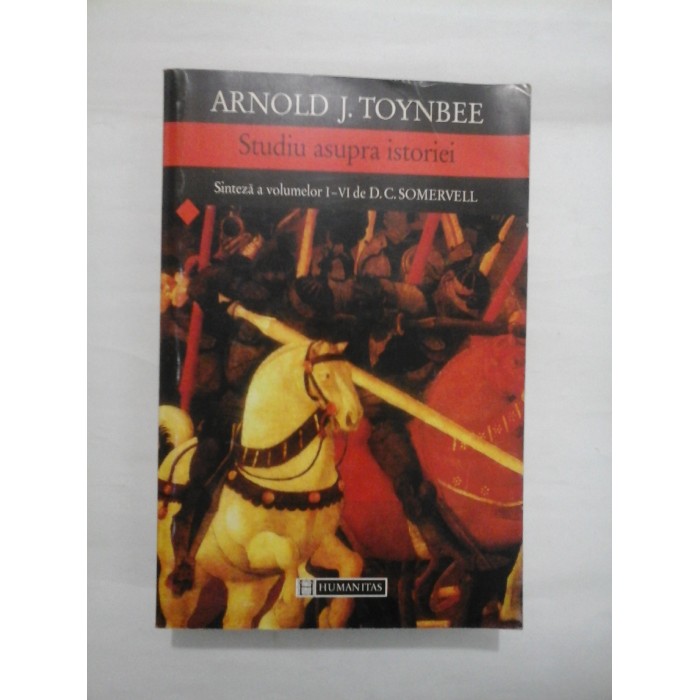 STUDIU ASUPRA ISTORIEI  - Arnold J.TOYNBEE - volumul 1